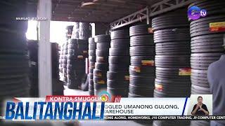 P8B halaga ng smuggled umanong gulong, nasabat sa isang warehouse | Balitanghali