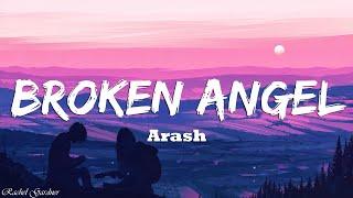 Arash - Broken Angel (Lyrics)