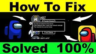 How To Fix - Disconnected From The Server Problem in Among Us New Update v2021.11.9.2 | PSA 24