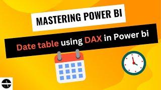 How to create date table using DAX in power BI || power BI tutorials