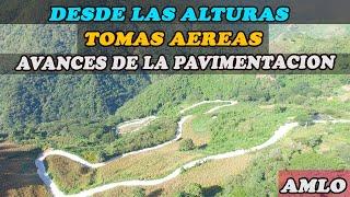 TOMAS AEREAS DE LOS MEJORES AVANCES DE PAVIMENTACION EN LA SIERRA NORTE OAXACA 2019