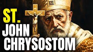 The Life of Saint John Chrysostom