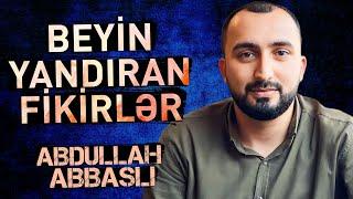 Beyin yandıran fikirlər | Abdullah Abbaslı | Meyxana