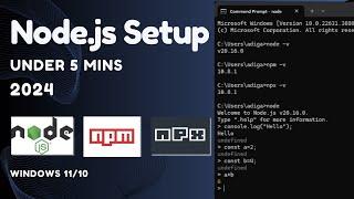 Quick Node.js Install | Node.js, npm, and npx in Just 5 Minutes | Windows 11/10 | 2024