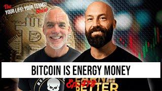 Creating a Better Tomorrow with Bitcoin as Energy Money with Scott Dedels