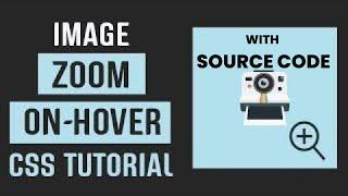 Zoom Image On Hover | Html CSS Image Effects