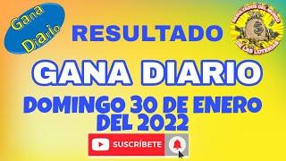 RESULTADO GANA DIARIO DEL DOMINGO 30 DE ENERO DEL 2022 /LOTERÍA DE PERÚ/