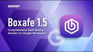 Boxafe: SaaS backup & recovery solution  - Google Workspace backup supported