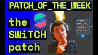 Patch of the Week - Switch Patch! - Spark AR 