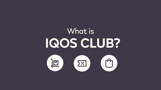 IQOS CLUB: How Does it Work? | IQOS Customer Help and Support | IQOS UK