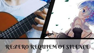 Requiem of Silence - Re:Zero Episode 15 OST Fingerstyle Guitar【Tabs】