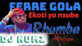 DJ NUMZ EKOTI YA NZUBE FERRE GOLA MIXTAPE {+254716288884}