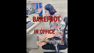 BAREFOOT IN OFFICE ! DIFFERENT LADIES #barefootwalk #barefootwalking #barefoot