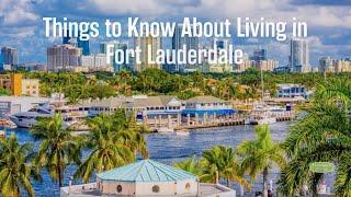 Things to Know About Living in Fort Lauderdale