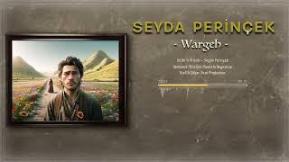 Seyda Perînçek - Wargeh