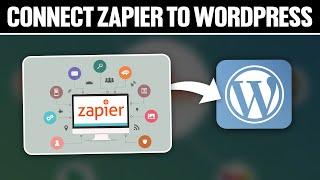 How To Connect Zapier To WordPress 2024! (Full Tutorial)