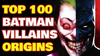 Top 100 (Every) Batman Villain Origins Explained - Mega Batman Villain List, Rogue Gallery Backstory