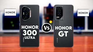 Honor 300 Ultra vs Honor GT