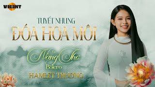 Tuyết Nhung | Đóa Hoa Môi (composer: Hamlet Trương) | Album Nàng Thơ Bolero 2024