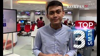 Tiga Berita Terpopuler Hari Ini - 17 Juni 2019