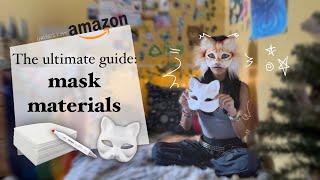 The ULTIMATE GUIDE: Mask Materials (for your cat mask!)