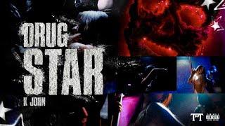 K John - Drug Star  (Official Video)