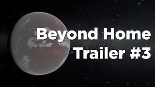 Beyond Home Trailer #3 - The Kerbol System.