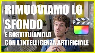 Rimuovere lo sfondo da un video (NO Green Screen) -  Tutorial Final Cut Ita + Adobe Firefly