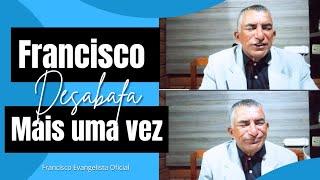 Continua o desabafo do Evangelista Francisco para todos os servos do senhor amém.