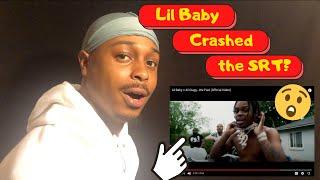 LIL BABY CRASHED THE SRT? "WE PAID" | REACTION