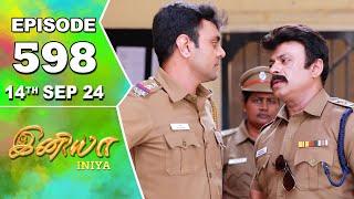 Iniya Serial | Episode 598 | 14th Sep  2024 | Alya Manasa | Rishi | Saregama TV Shows Tamil