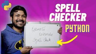 Create your Own SpellChecker with Python | Python Project in 10 minutes