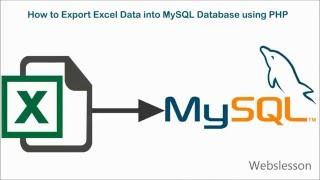 How to Import Excel Data into MySQL Database using PHP