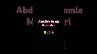 Abdulloh domla maruzalari #abdullohdomla #ilmnuri #rek #abdulloh_domla_team #duet #love #f_ibrohim