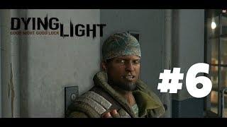 Dying Light Прохождение ► БЛУДНЫЙ СЫН ► #6