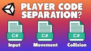 Breaking up Code in Unity (Important game dev tips for beginners)