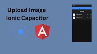 How to Upload Images with Ionic Capacitor | Convert Base64 to View Image | Ionic App | Angular