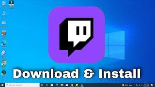 How to Install Twitch App on Windows 10