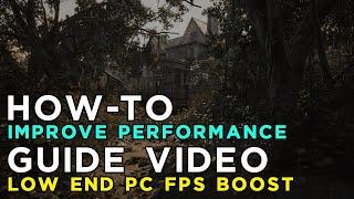 Resident Evil 7: Biohazard - How to Improve Performance and Reduce/Fix Lag