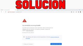 La Conexion no es Privada Google Chrome Solucion 