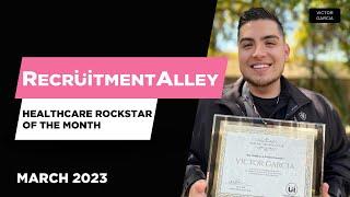 2023 MARCH HEALTHCARE ROCKSTAR OF THE MONTH: VICTOR GARCIA