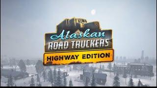 LIVE GAMEPLAY: ALASKAN ROAD TRUCKERS LETS DRIVE THE NEW TRUCK HIT THE ROAD AND GET SOME LOADS