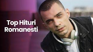 Top Hituri Romanesti 2023 