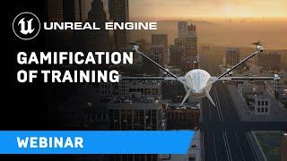 Gamification of Training | Webinar | Unreal Engine