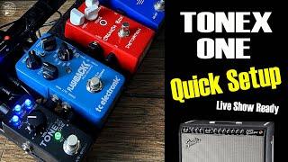 TONEX ONE: Quick Setup for Live Shows Today