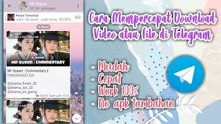 CARA MEMPERCEPAT DOWNLAOD VIDEO ATAU FILE DI TELEGRAM - TERBARU