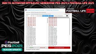 HOW TO ACTIVATION DPFILELIST GENERATION PES 2021 & FOOTBALL LIFE 2024