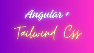 Mastering Tailwind in Angular: The Ultimate Installation Guide for Beginners