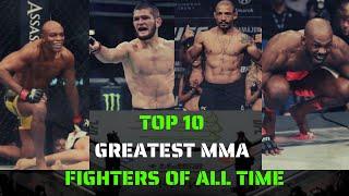 TOP 10 GREATEST MMA FIGHTERS OF ALL TIME