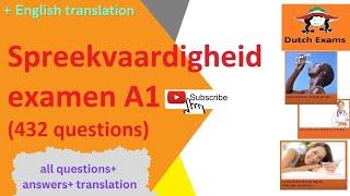 2023|  Spreekvaardigheid A1,Alle examenvragen met antwoorden + ENGLISH TRANSLATE